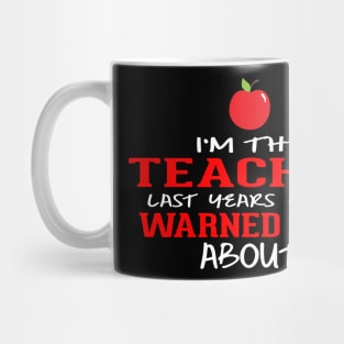 I'm the teacher... Mug